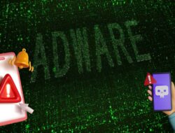 Ini Cara Membuat Handphone Anda Terbebas dari Adware