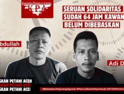 KPA Serukan Pembebasan Dua Petani Aceh Yang Ditahan Polisi 64 Jam Lebih